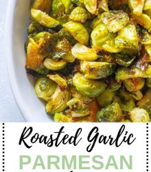 Roasted Garlic Parmesan Brussel Sprouts