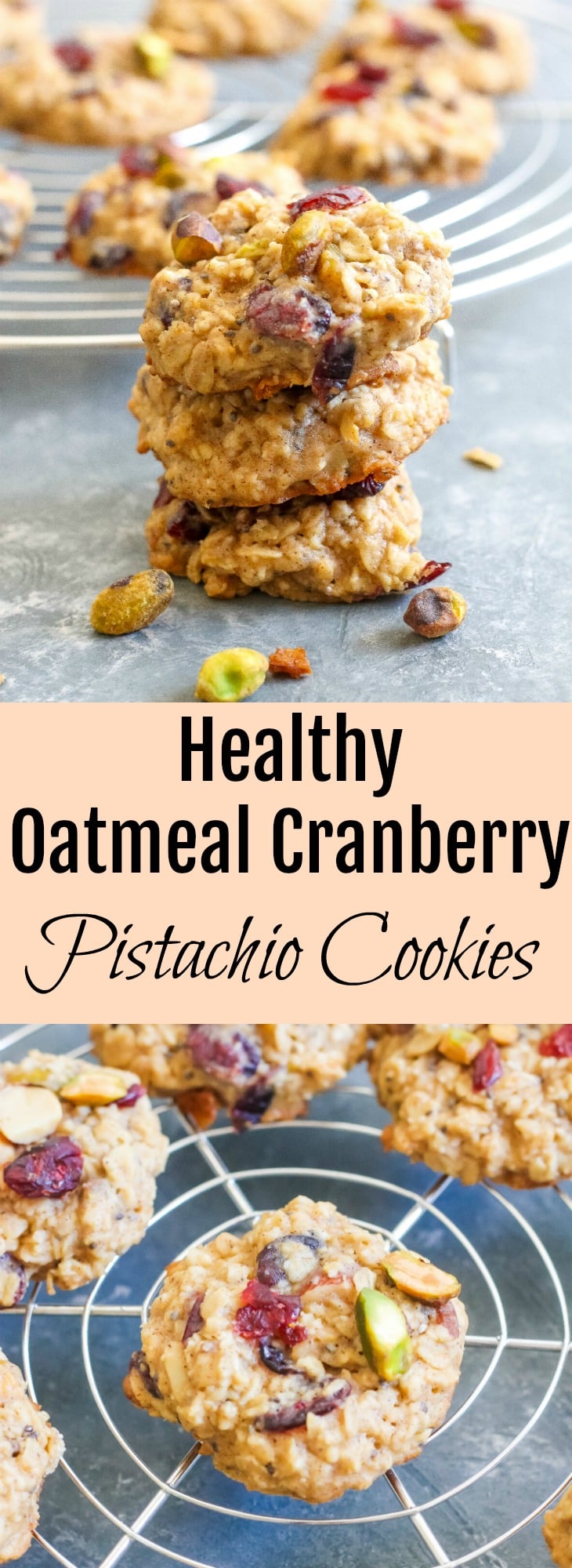 Healthy Oatmeal Cranberry Pistachio Cookies