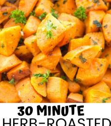 30 Minute Herb-Roasted Sweet Potatoes