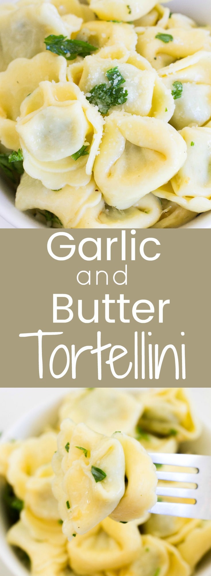 Garlic and Butter Tortellini 