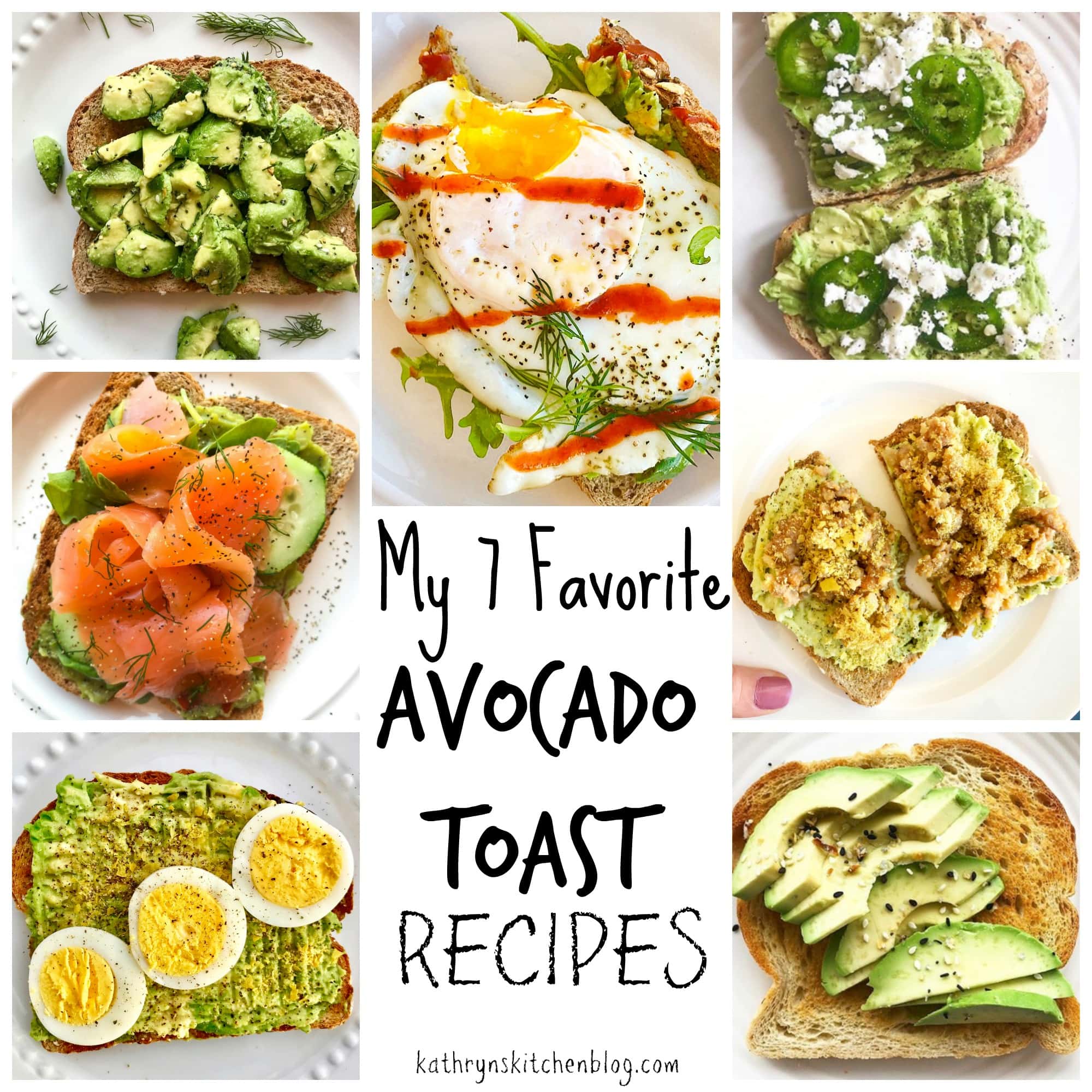 My 7 Favorite Avocado Toast Recipes