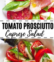 Tomato Prosciutto Caprese Salad